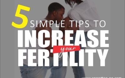 5 SIMPLE TIPS TO INCREASE YOUR FERTILITY