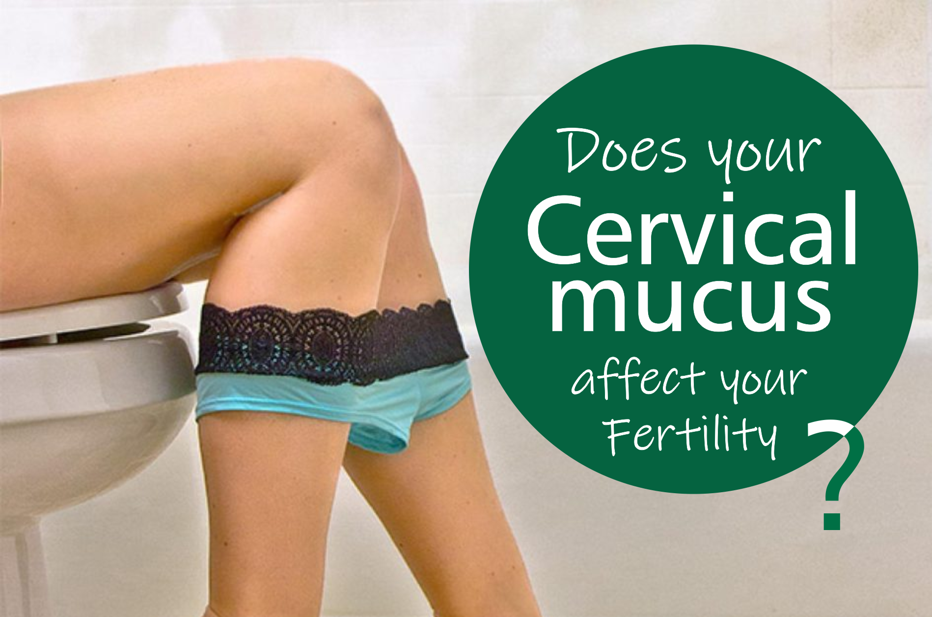 does_your_cervical_mucus_affect_your_fertility