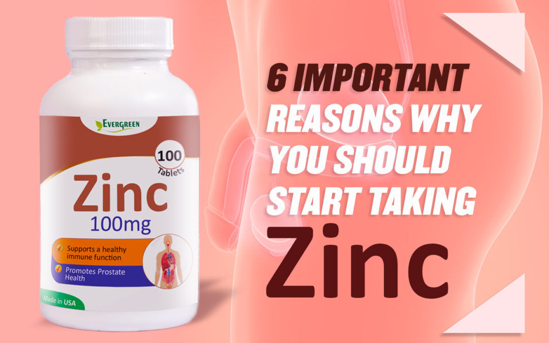 6 IMPORTANT REASONS WHY YOU SHOULD START TAKING ZINC
