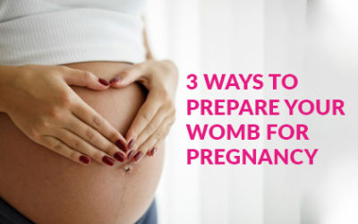11 Ways To Prepare The Womb for Pregnancy