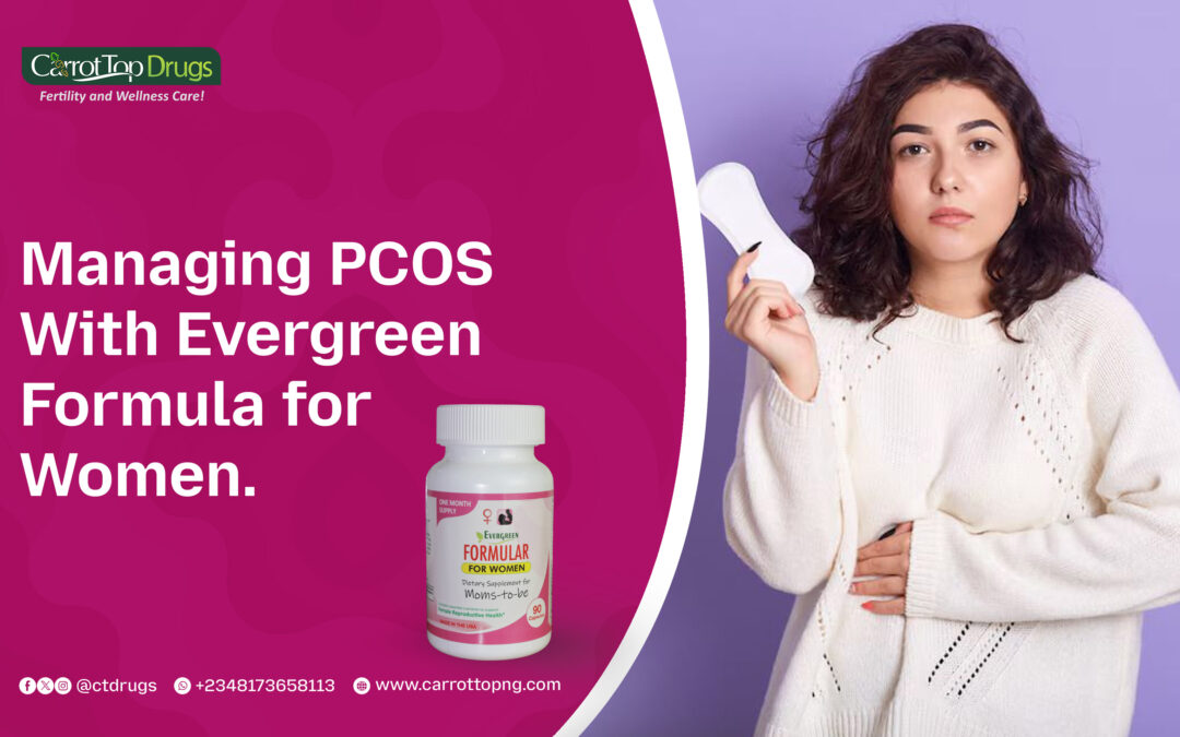 Managing PCOS With Evergreen Formula for Women.