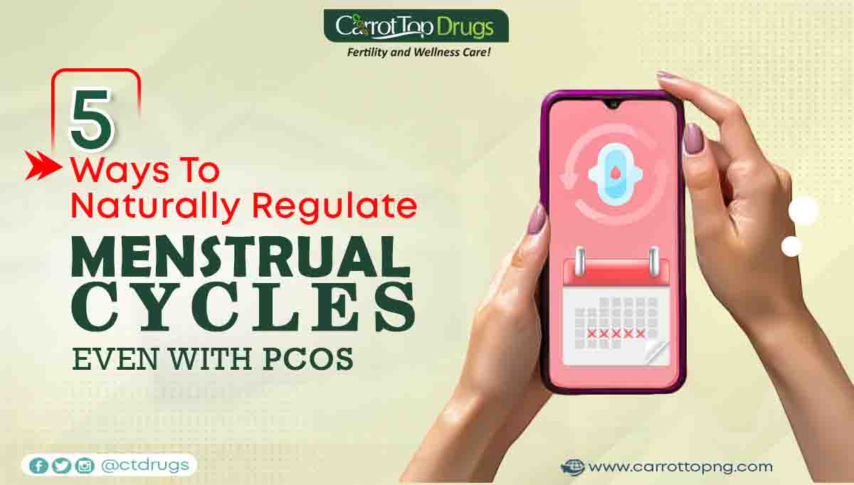 5-Ways-To-Naturally-Regulate-Menstrual-Cycles-even With-PCOS