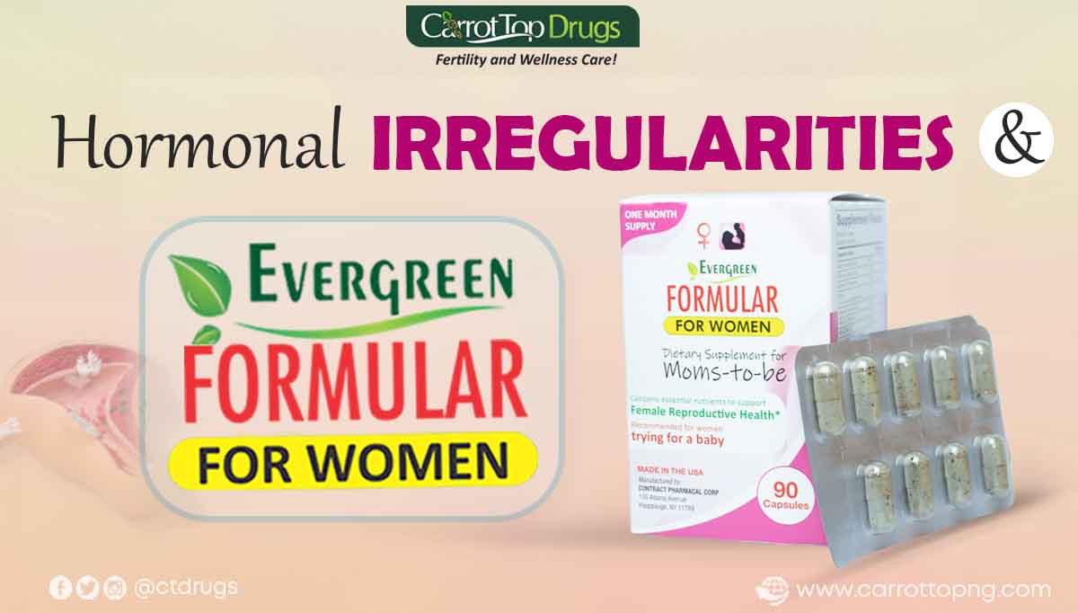 Hormonal-Irregularities-And-Evergreen formular for women