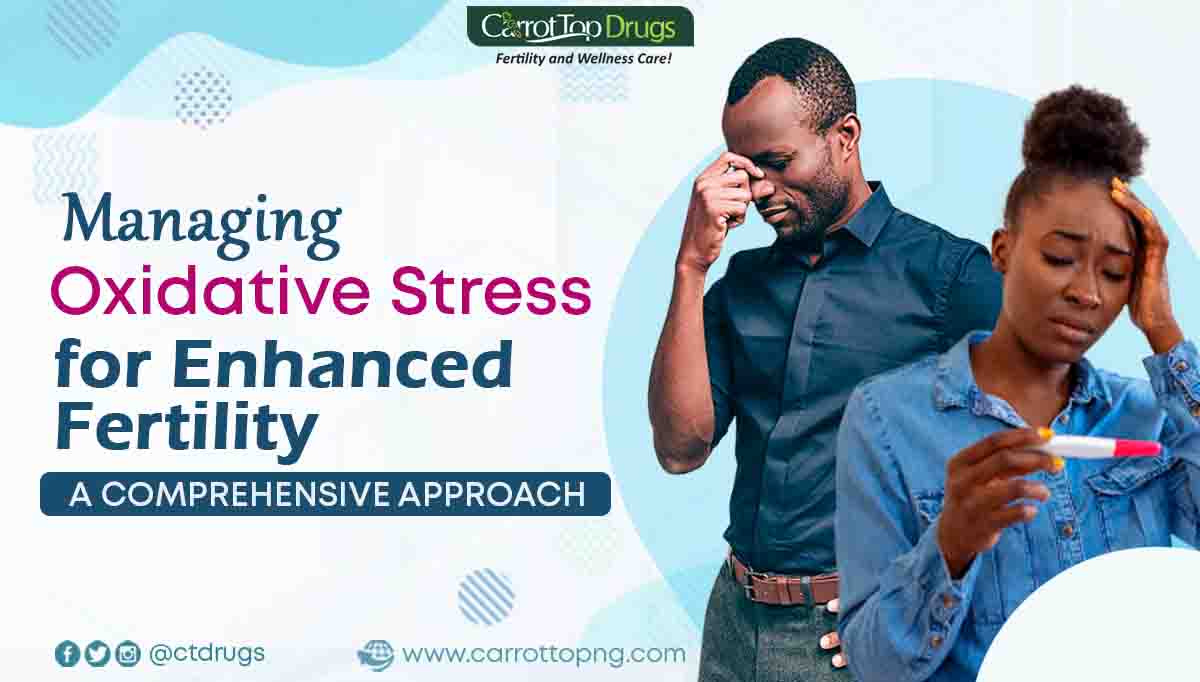 Managing-Oxidative-Stress-for-Enhanced-Fertility-A-Comprehensive-Approach