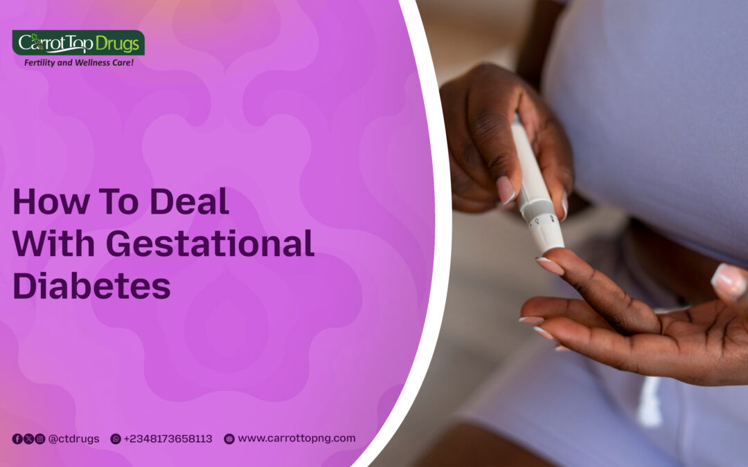 How To Deal WIth Gestational Diabetes