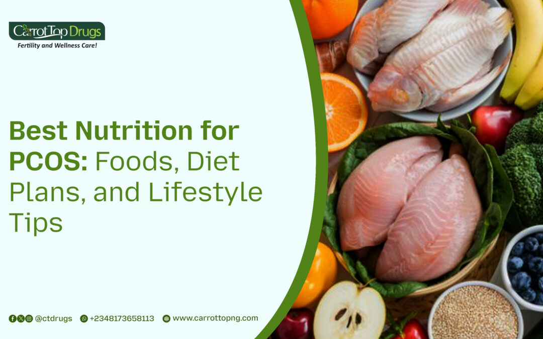Best Nutrition for PCOS: Foods, Diet Plans, and Lifestyle Tips