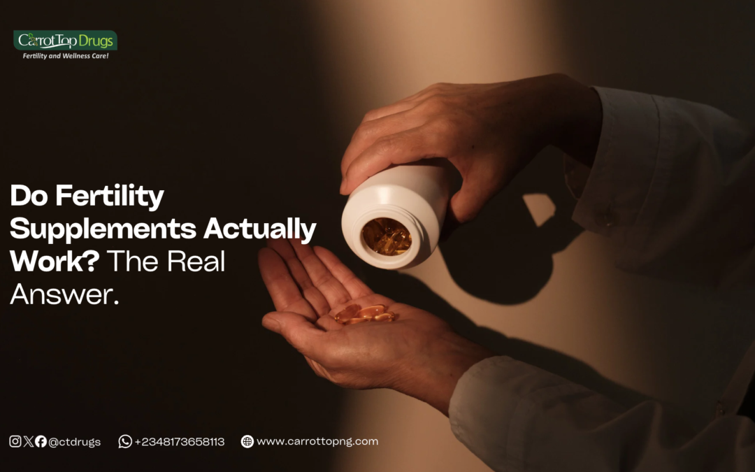 Do Fertility Supplements Actually Work? The Real Answer.